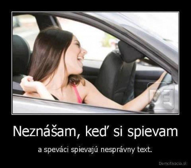 Spievaj� to zle :D