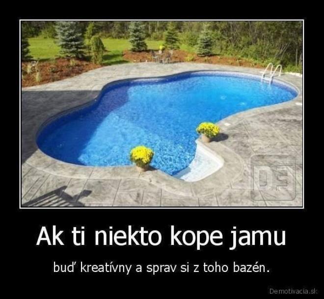 Ber to pozit�vne :) :D