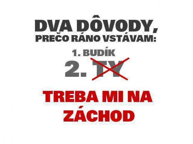 Aj vy to tak m�te ? :D