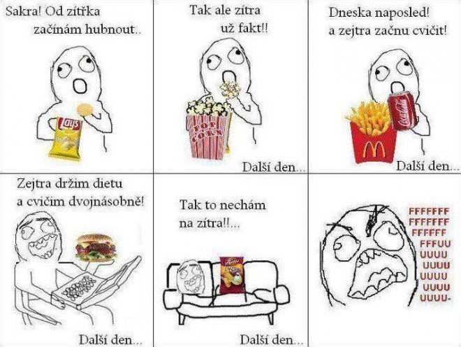 Aj vy to tak m�te ? :D